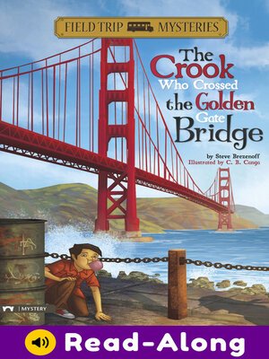 cover image of The Crook Who Crossed the Golden Gate Bridge